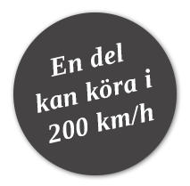 Några kan köra i 200 km/h Några kan köra i 200 km/h